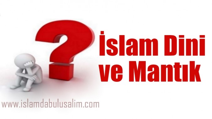 İslam Dini ve Mantık