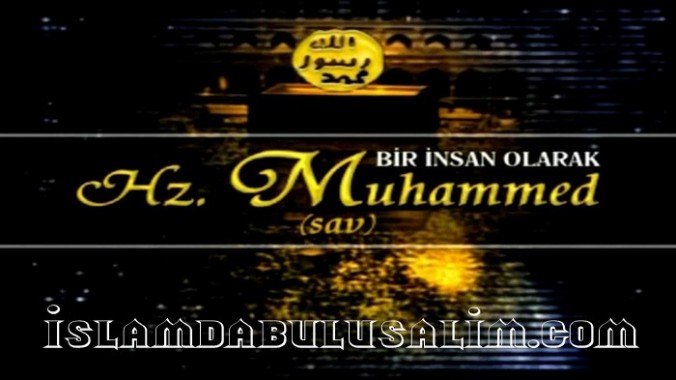 Bir İnsan Olarak Hz. Muhammed (s.a.v.)